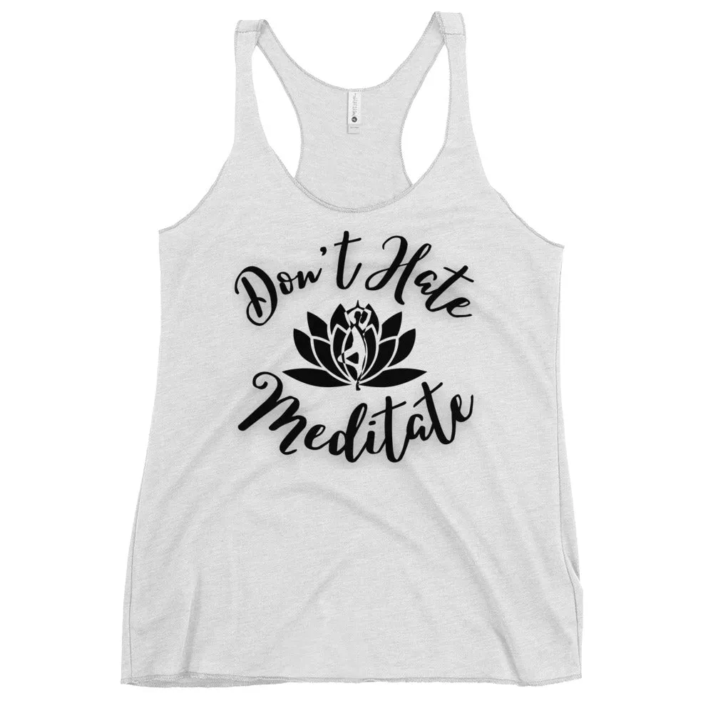 Don't hate meditate tank for women apparels